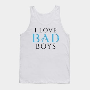 I Love BAD Boys White Tank Top